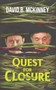 Quest for Closure by David B. McKinney - Paperback