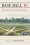 Base Ball: A Journal of the Early Game, Volume 10 by John Thorn - Paperback