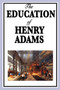 The Education of Henry Adams by Henry Adams - Paperback