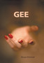 Gee by Bruce Kimmel - Hardback