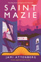Saint Mazie by Jami Attenberg - Paperback