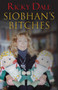 Siobhan's Bitches by Ricky Dale - Paperback