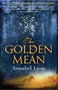 The Golden Mean by Annabel Lyon - Paperback