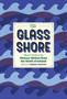 The Glass Shore : Short Stories by Women Writers from the North of Ireland by Sinead Gleeson - Hardback