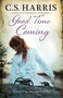 Good Time Coming by C.S. Harris - Paperback