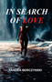 In Search of Love by Sandra Gorczynski - Hardback