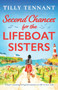 Second Chances for the Lifeboat Sisters : A heart-warming feel-good romance to fall in love with : 2 by Tilly Tennant - Paperback