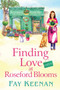 Finding Love at Roseford Blooms : The escapist, romantic read from Fay Keenan by Fay Keenan - Paperback
