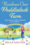 Rainbows Over Puddleduck Farm : An uplifting romantic read from Della Galton by Della Galton - Paperback