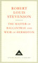 The Master Of Ballantrae And Weir Of Hermiston by Robert Louis Stevenson - Hardback The Master Of Ballantrae And Weir Of Hermiston by Robert Louis Stevenson - Hardback