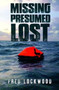 Missing Presumed Lost by Fred Lockwood - Paperback