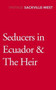 Seducers in Ecuador & The Heir by Vita Sackville-West - Paperback