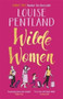 Wilde Women by Louise Pentland - Hardback