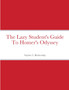 The Lazy Student's Guide To Homer's Odyssey by Stephen Blankenship - Paperback