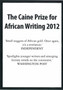 The Caine Prize for African Writing 2012 by Caine Prize - Paperback