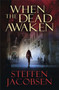 When the Dead Awaken by Steffen Jacobsen - Paperback