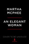 An Elegant Woman : A Novel by Martha McPhee - Paperback