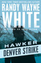 Denver Strike by Randy Wayne White - Paperback