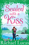 Sealed With A Kiss by Rachael Lucas - Paperback