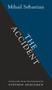 The Accident by Mihail Sebastian - Paperback