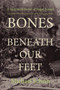 Bones Beneath Our Feet by Michael Schein - Paperback