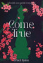 Come True : 1 by Brindi Quinn - Hardback