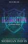 Resurrection : A Dark High School Romance : 1 by Siobhan Davis - Paperback