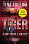 Tiger - Auf der Lauer (Grosse Druckausgabe) : 4 by Tina Folsom - Paperback