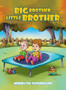 Big Brother, Little Brother by Meridyth Sutherland - Hardback