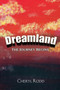 Dreamland : The Journey Begins by Cheryl Rodd - Paperback