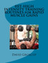 HIT-HIGH INTENSITY TRAINING ROUTINES for RAPID MUSCLE GAINS by David R Groscup - Paperback