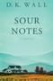 Sour Notes by D K Wall - Paperback