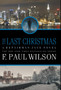 The Last Christmas : A Repairman Jack Novel by F Paul Wilson - Hardback