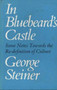 In Bluebeards Castle by George Steiner - Paperback