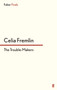 The Trouble-Makers by Celia Fremlin - Paperback