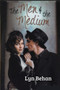 The Men & the Medium by Lyn Behan - Paperback