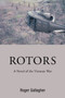 Rotors : A Novel of the Vietnam War by Roger Gallagher - Paperback