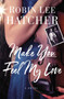 Make You Feel My Love by Robin Lee Hatcher - Paperback