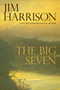 The Big Seven by Jim Harrison - Hardback