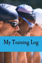 My Training Log : 1 by Sarah Patricia Condor - Paperback
