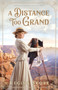 A Distance Too Grand by Regina Scott - Paperback