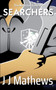 Searchers : 1 by J J Mathews - Paperback