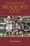 The Legends of Bradford City by Markham - Paperback