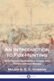An Introduction to Fox-Hunting : With Notes on Hunting Terms and Point-to-Point Races by Major E S C Hobson - Paperback