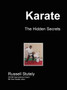 Karate - The Hidden Secrets by Russell Stutely - Paperback