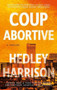 Coup Abortive by Hedley Harrison - Paperback