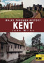 Walks Through History: Kent by John Wilks - Paperback