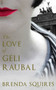 The Love of Geli Raubal by Brenda Squires - Paperback