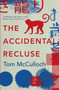 The Accidental Recluse by Tom McCulloch - Paperback
