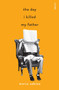 The Day I Killed My Father by Mario Sabino - Paperback
